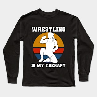 Wrestling Is My Therapy Long Sleeve T-Shirt